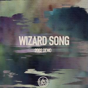 The Wizard Song (Unreleased 2002 Demo) - Linkin Park