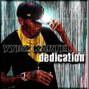 Dedication - Vybz Kartel