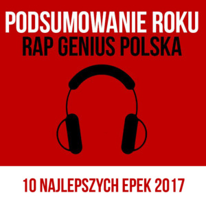 Top 10 EP’ek 2017 - Rap Lyrxo Polska