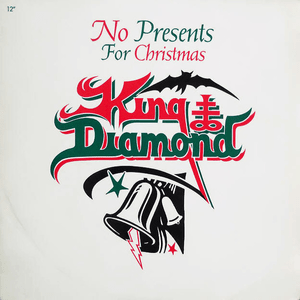 No Presents for Christmas - King Diamond (Band)