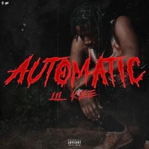 Automatic - Lil Kee