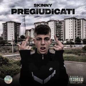 Pregiudicati - Skinny (ITA)