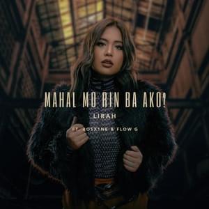 Mahal Mo Rin Ba Ako? - LIRAH (Ft. Flow G & Honcho)