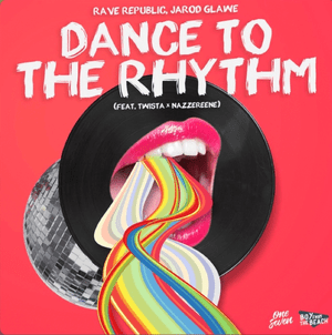 Dance to the Rhythm - Rave Republic (Ft. Jarod Glawe, Nazzereene & Twista)