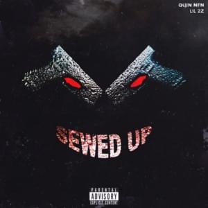 Sewed Up - Quin NFN (Ft. Lil 2z)