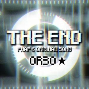 The End - OR3O (Ft. CG5 & Djsmell)