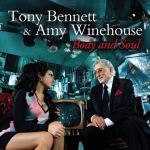 Body and Soul (with Amy Winehouse) - Tony Bennett (Ft. Amy Winehouse)