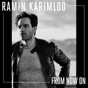 From Now On - Ramin Karimloo