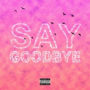 Say Goodbye - Kado (Ft. Maiza)