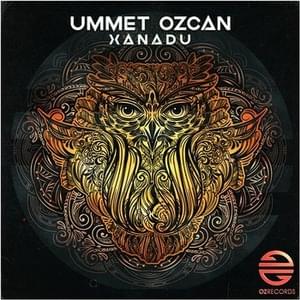 Xanadu (Mongolian Techno) - Ummet Ozcan