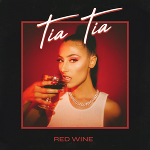 Red Wine - Tia Tia