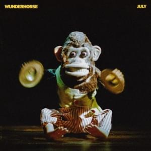 July - Wunderhorse