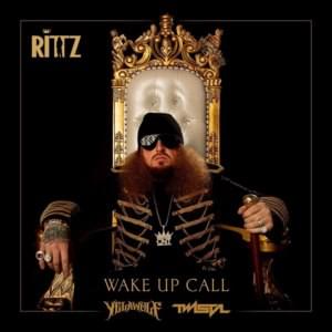 Wake Up Call - Rittz (Ft. Twista & Yelawolf)