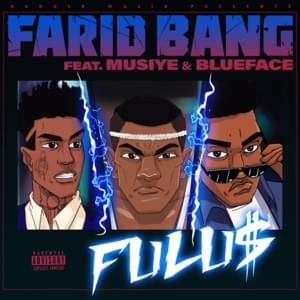 FULU$ - Farid Bang (Ft. Blueface & Musiye)