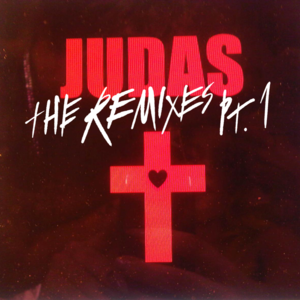 Judas (Mirrors Une Autre Monde Mix - Nuit) - Lady Gaga