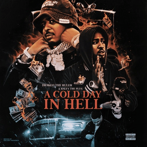 A Cold Day In Hell - Drakeo the Ruler