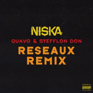 Réseaux (Remix) - Niska (Ft. Quavo & Stefflon Don)