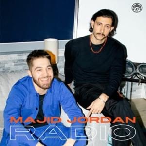 Majid Jordan Radio Episode 1 Tracklist - Majid Jordan Radio