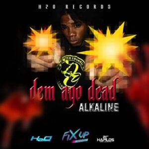 Dead Dem Ago Dead - Alkaline