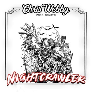 Night Crawler - Chris Webby