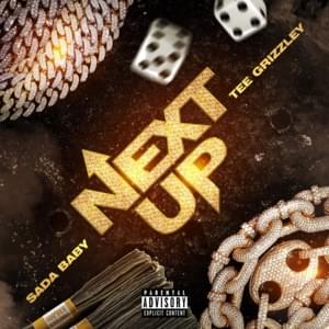 Next Up - Sada Baby (Ft. Tee Grizzley)