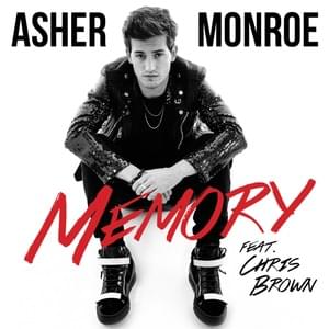 Memory - Asher Monroe (Ft. Chris Brown)