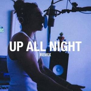 Up All Night – Remix - William Singe