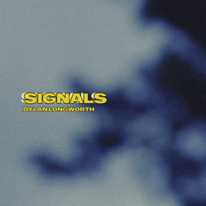 Signals - Dylan Longworth