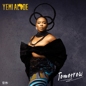 Tomorrow - Yemi Alade