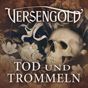 Tod und Trommeln - Versengold