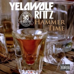 Hammertime - Yelawolf (Ft. Rittz)