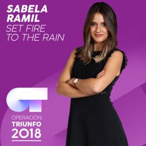 Set Fire to the Rain - Operación Triunfo 2018 (Ft. Sabela)