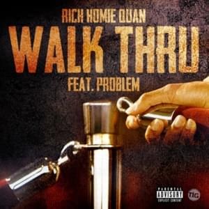 Walk Thru - Rich Homie Quan (Ft. JasonMartin)