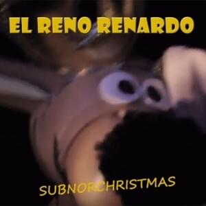 Subnorchristmas - El Reno Renardo