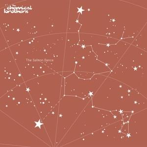 The Salmon Dance (Edit) - The Chemical Brothers