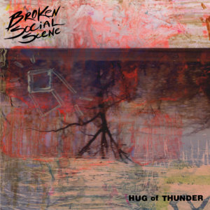 Hug of Thunder - Broken Social Scene