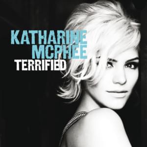 Terrified (Duet) - Katharine McPhee (Ft. Zachary Levi)