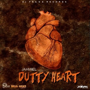 Dutty Heart (Dat Nah Go Nuh Weh) - Jahmiel