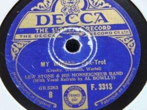 My Woman - Lew Stone & The Monseigneur Band (Ft. Al Bowlly)