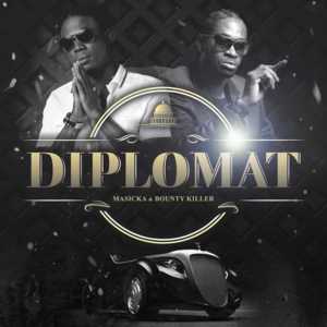 Diplomat - Masicka (Ft. Bounty Killer)