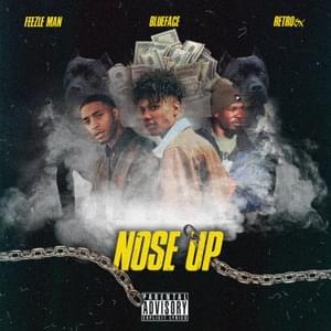 Nose Up - Feezle Man (Ft. Blueface & RETRO 3X)