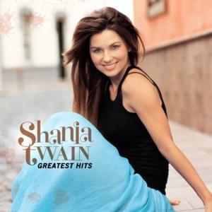 That Don’t Impress Me Much (Dance Mix) - Shania Twain