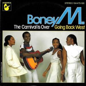 The Carnival Is Over (Good-bye True Lover) - Boney M.