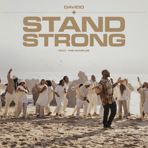 Stand Strong - Davido (Ft. Sunday Service Choir)