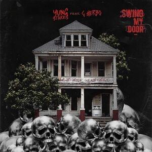 Swing My Door ft. G Herbo - Yung Stakks (Ft. G Herbo)