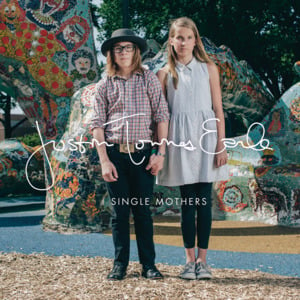 Single Mothers - Justin Townes Earle