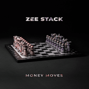 Money Moves - Zee Stack