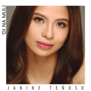 ’Di Na Muli - Janine (PHL)