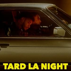 Tard la night - 1D1R