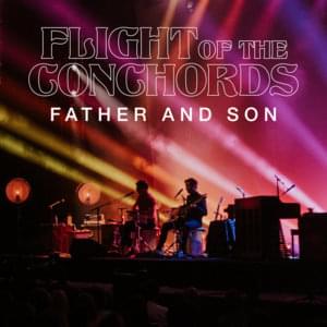 Father and Son (Live in London) - Flight of the Conchords